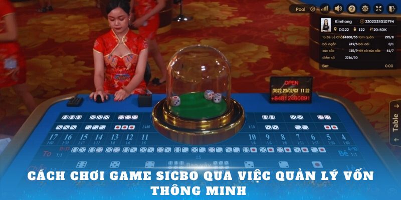 Cách chơi game Sicbo qua việc quản lý vốn thông minh 