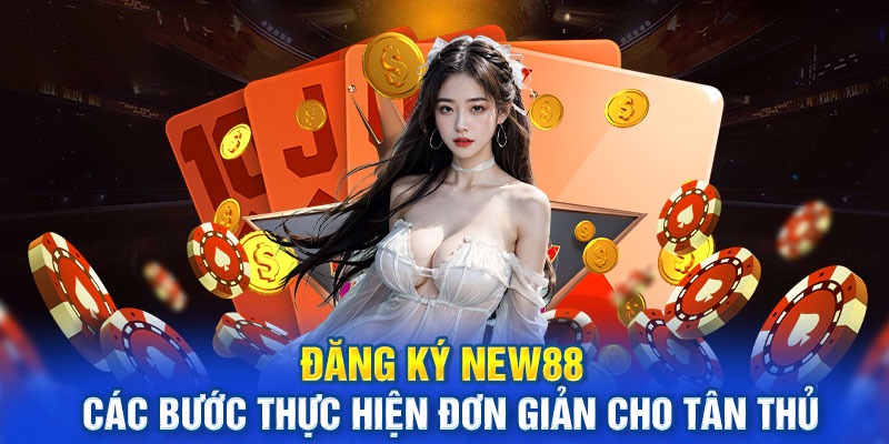 Chỉ cần 4 bước các bạn đã có thể trở thành hội viên tham gia với nhà cái 